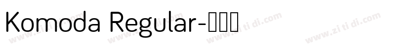 Komoda Regular字体转换